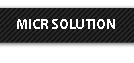 MICR Solutions